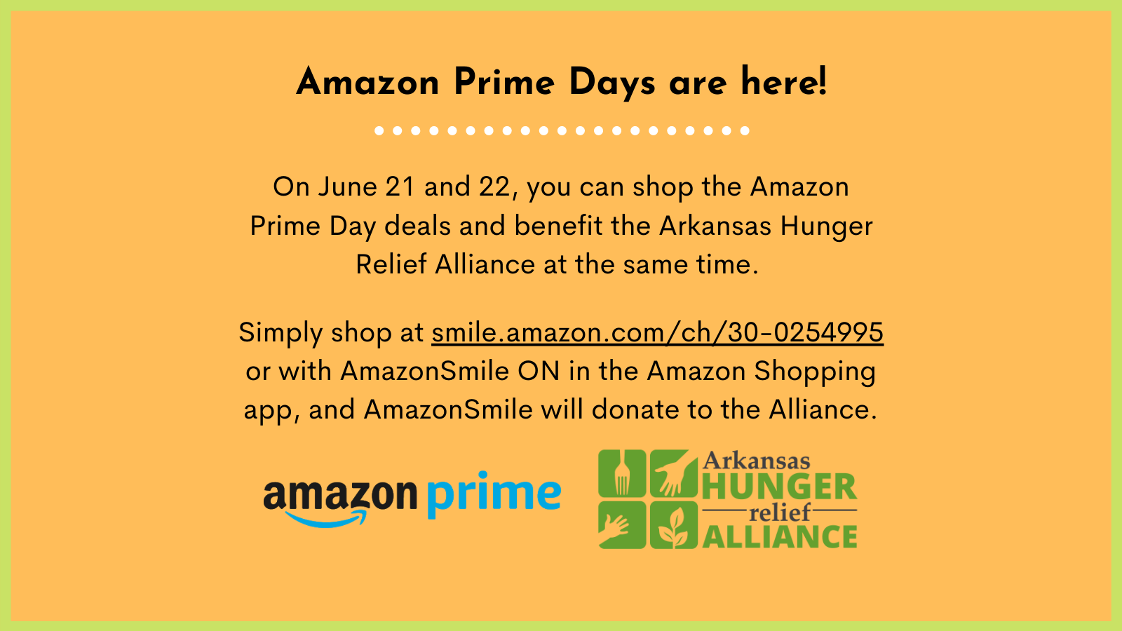 A promotional graphic for Amazon Prime Days encourages shopping on June 21 and 22 to benefit the Arkansas Hunger Relief Alliance. It features Amazon Prime and the Alliance’s logos, with instructions for supporting via AmazonSmile.