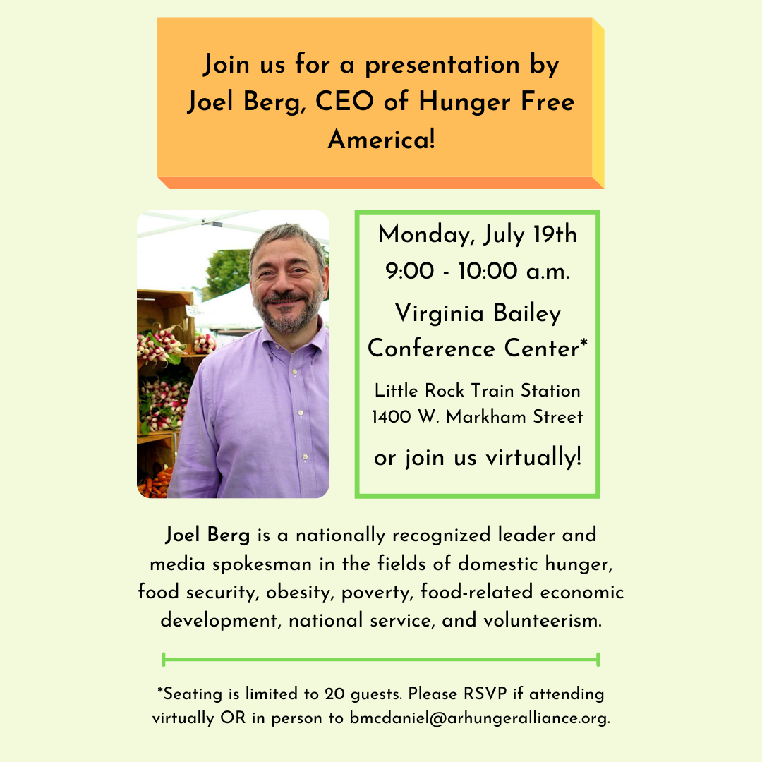 Invitation for a presentation by Joel Berg, CEO of Hunger Free America, on Monday, July 19th, 9-10 a.m., at Virginia Bailey Conference Center and virtually. Includes Joel Berg’s photo and event details.