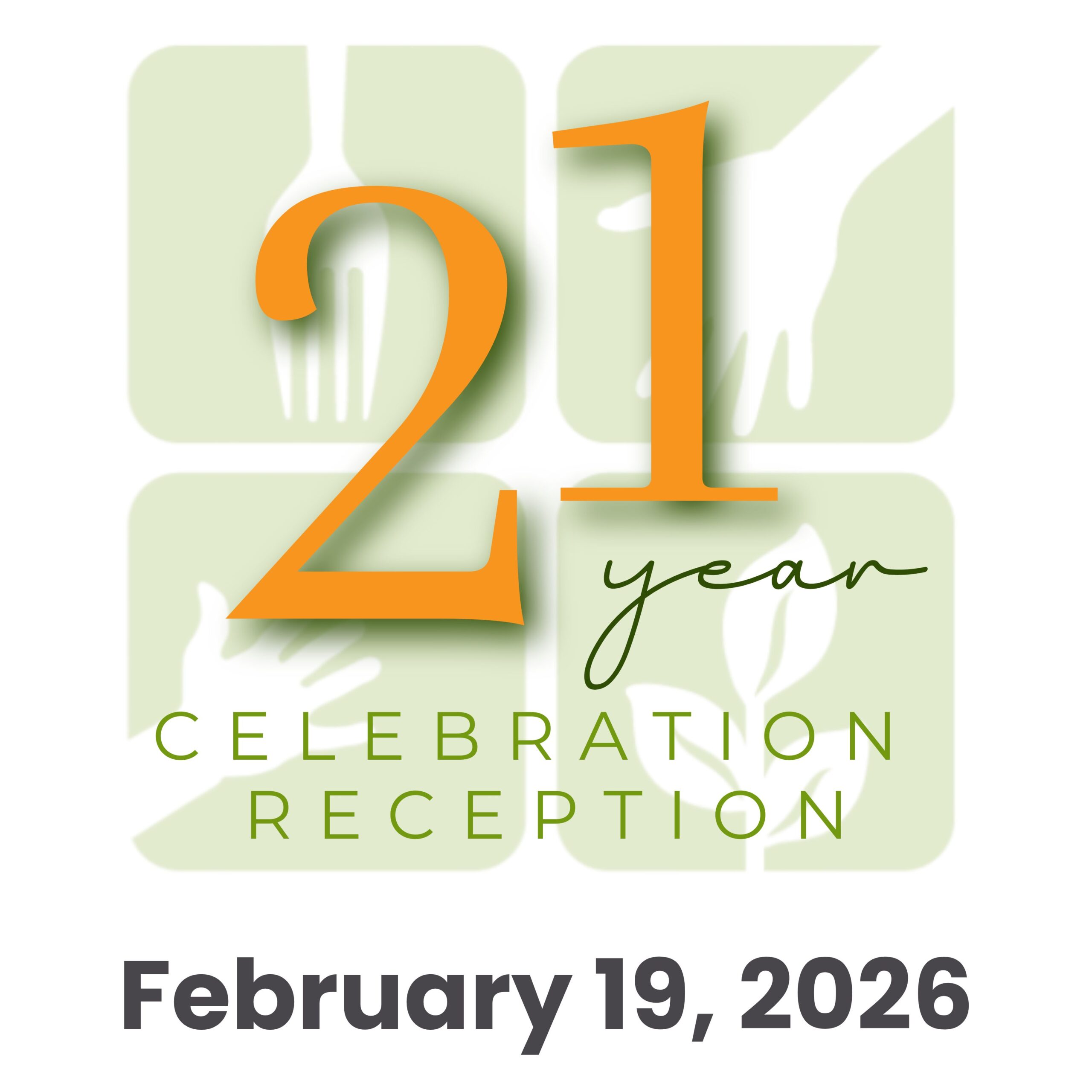Graphic with pale green squares showing white hands, large orange “21 year” text, green “Celebration Reception” text, and bold gray “February 19, 2026” at the bottom.
