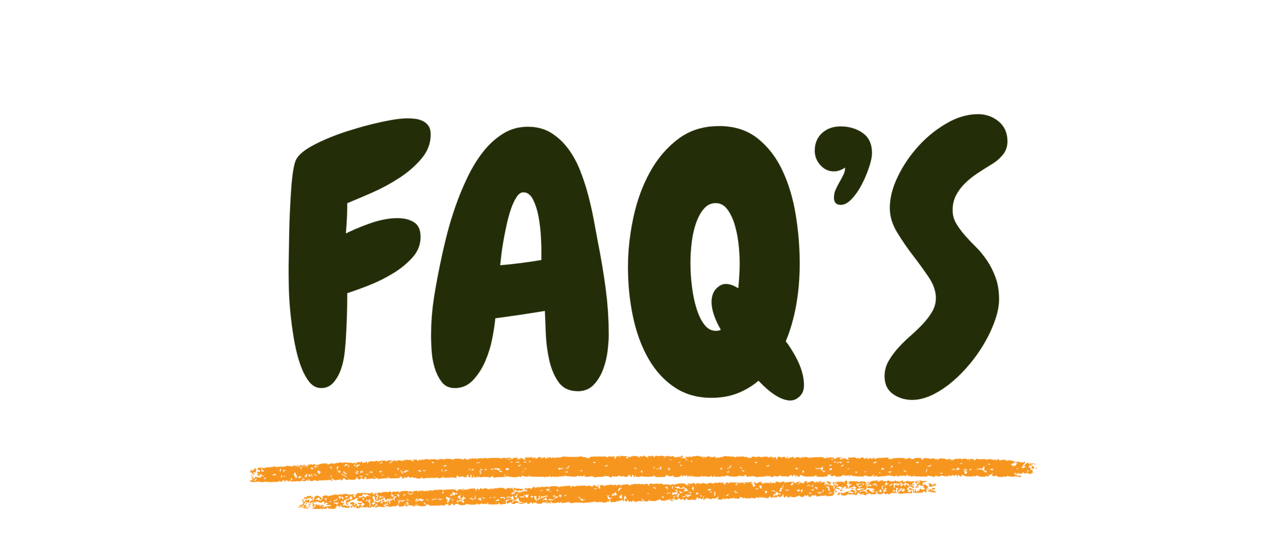 The image displays the word FAQs in large, bold, dark green letters above two orange, hand-drawn lines on a white background.